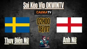 Soi kèo Nữ Thụy Điển vs Nữ Anh