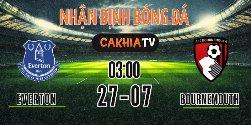 Everton vs Bournemouth Summer Series 27/07/2025