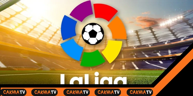 La Liga 2025: giải đấu hàng đầu châu Âu – cakhiatv
